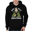 Sick Of Tea Breathing Black Hoodie Style001 T-Shirts, Sweatshirt | CoreVibeTees.com