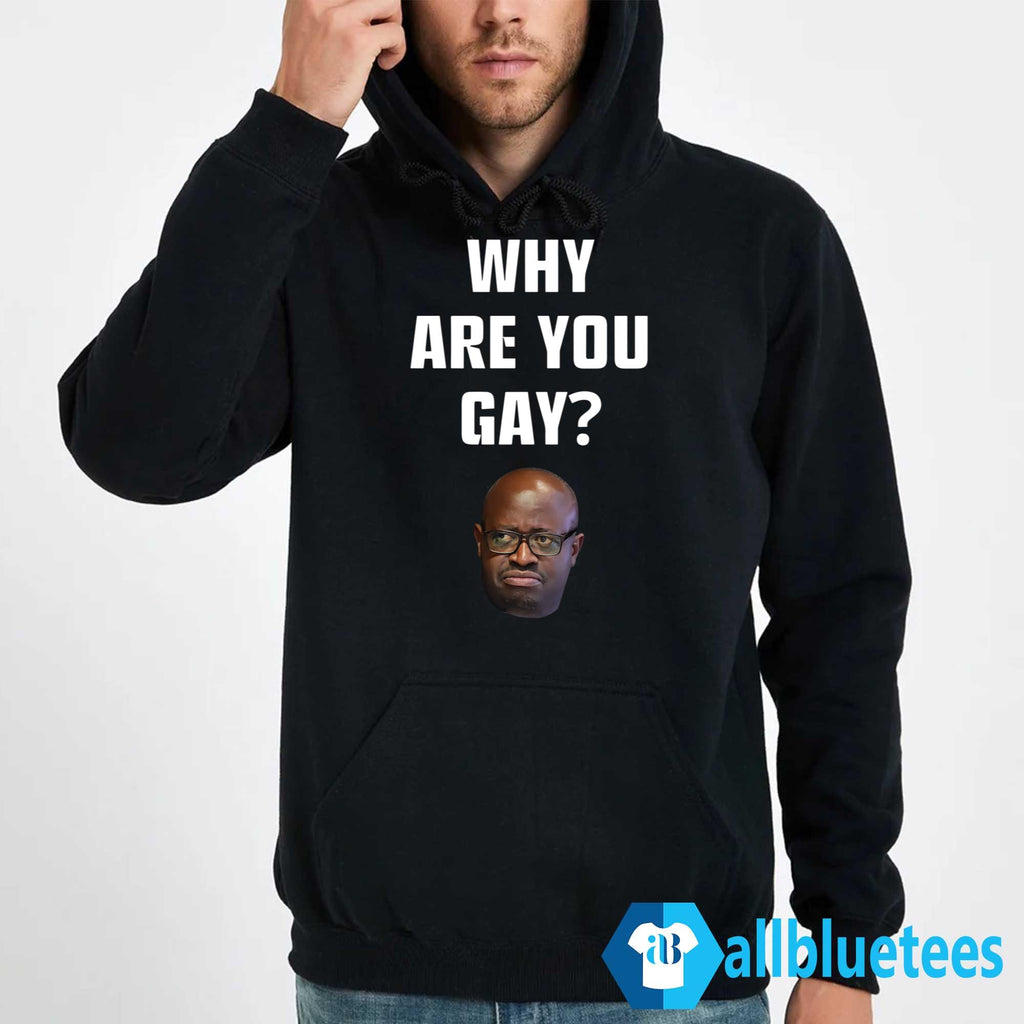 Simon Kaggwa Njala Why Are You Gay Shirt