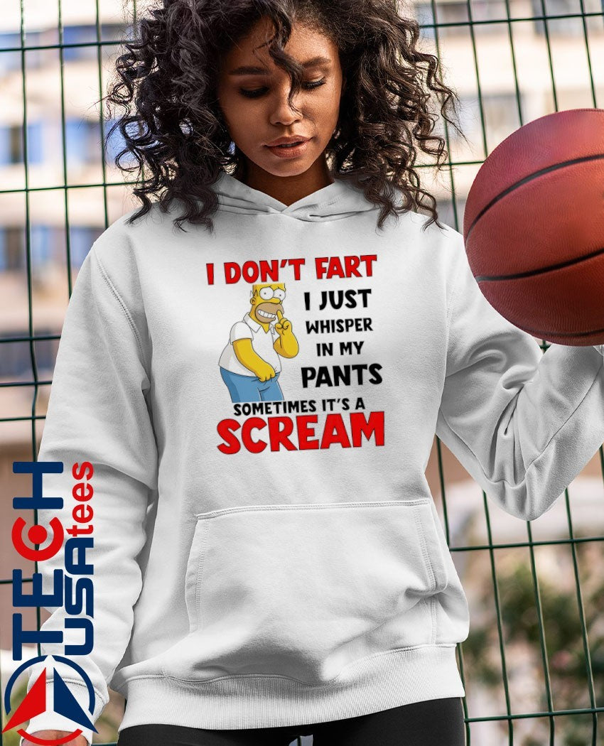Simpson I don’t fart I just whisper in my pants sometimes it’s a scream shirt