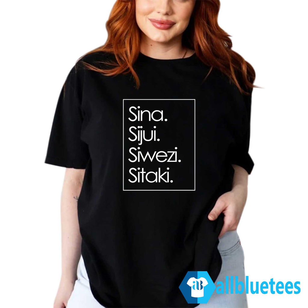 Sina Sijui Siwezi Sitaki Shirt