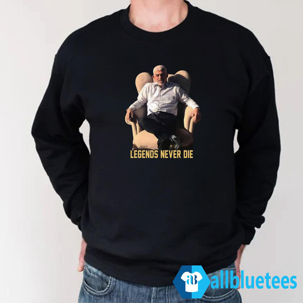 Sinwar Legends Never Die Shirt