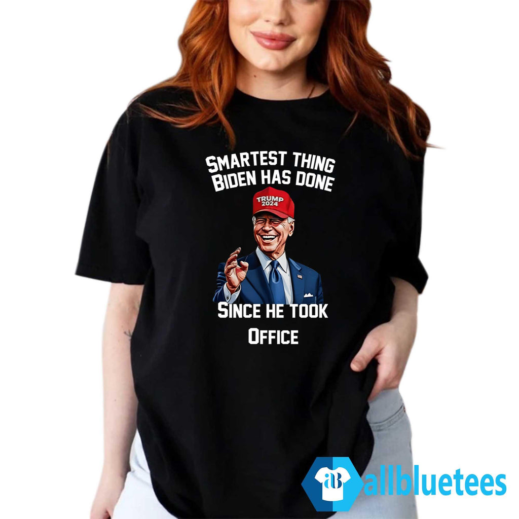 Smartest Thing Biden Has Done Since He Took Office Shirt