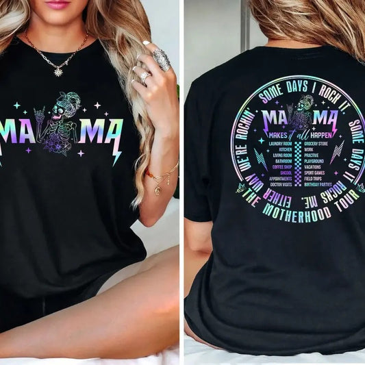 Some Days I Rock It shirt, Mama Makes It Happen, Mama Funny Tour shirt, Mother's Day shirt
