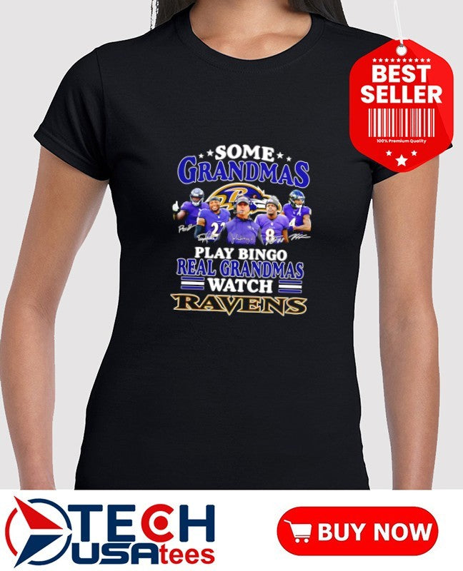 Some grandmas play bingo real grandmas watch Baltimore Ravens signatures shirt