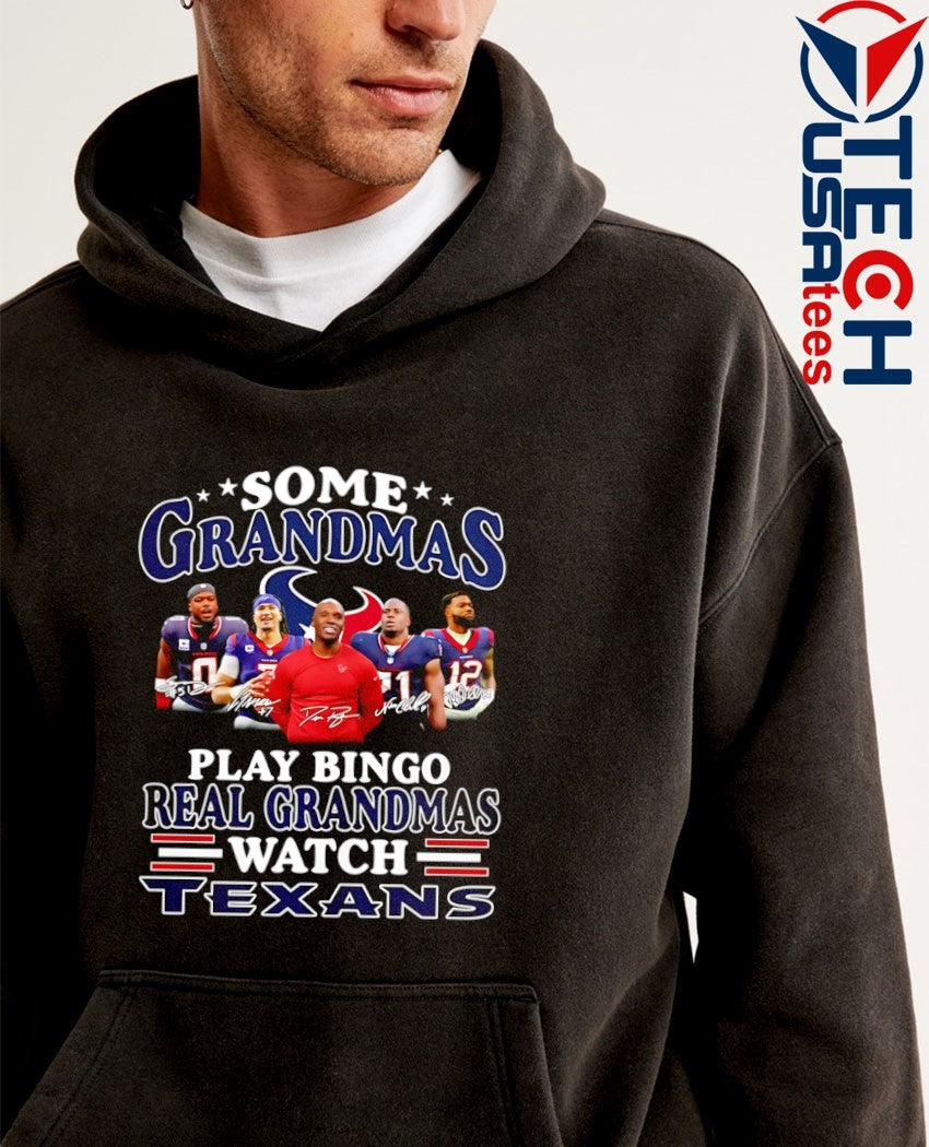 Some grandmas play bingo real grandmas watch Houston Texans signatures shirt