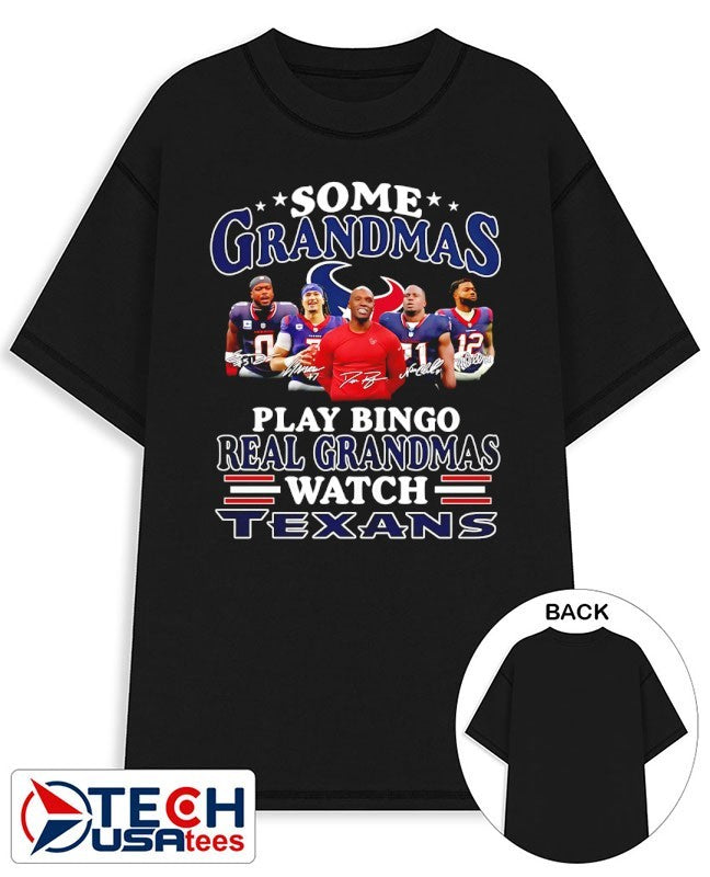 Some grandmas play bingo real grandmas watch Houston Texans signatures shirt