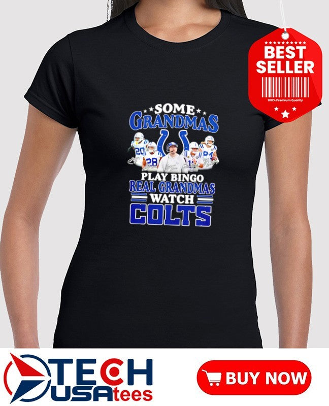 Some grandmas play bingo real grandmas watch Indianapolis Colts signatures shirt
