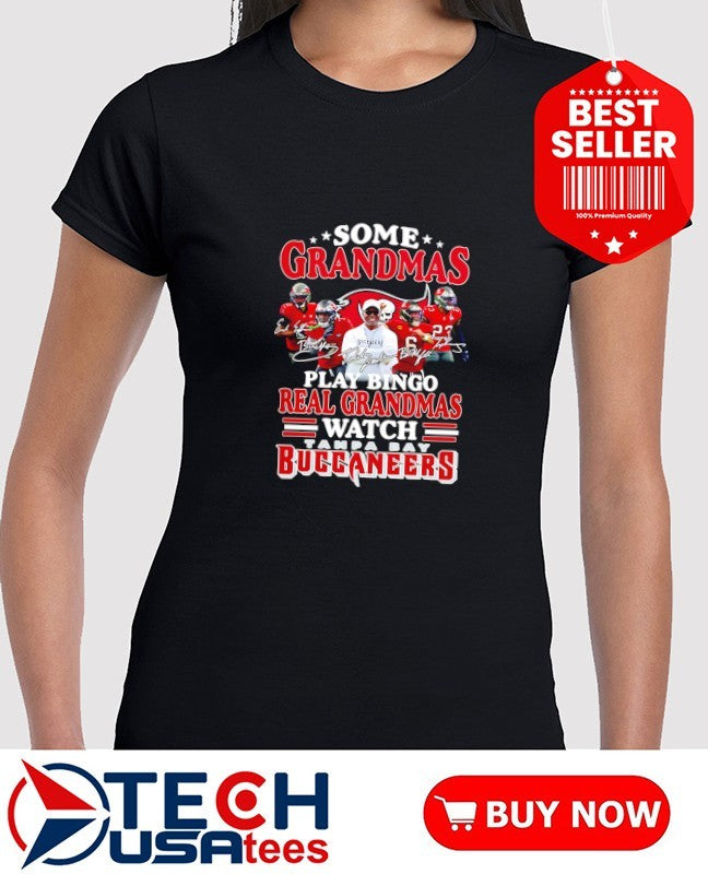 Some grandmas play bingo real grandmas watch Tampa Bay Buccaneers signatures shirt
