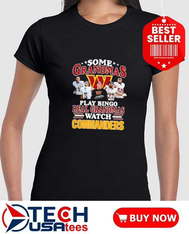 Some grandmas play bingo real grandmas watch Washington Commanders signatures shirt