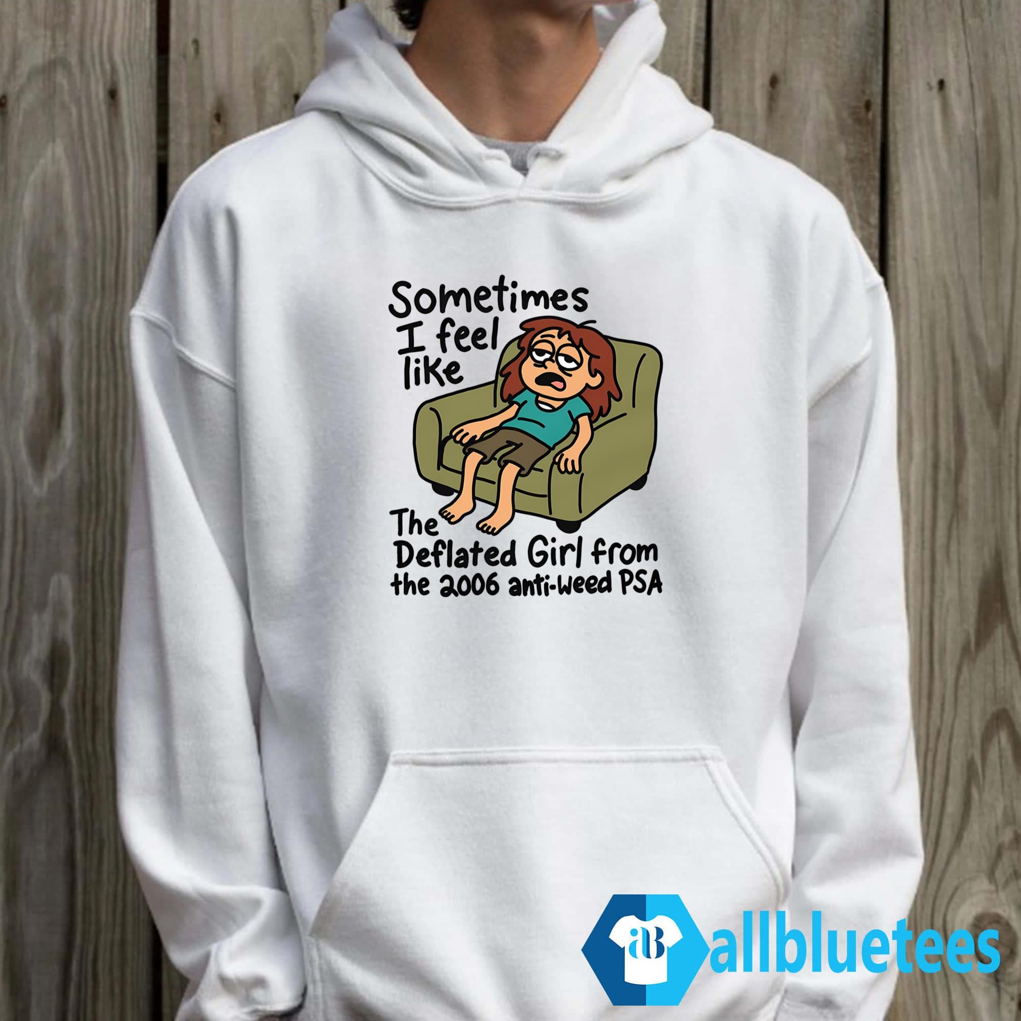 Sometimes I Feel Like The Deflated Girl Shirt