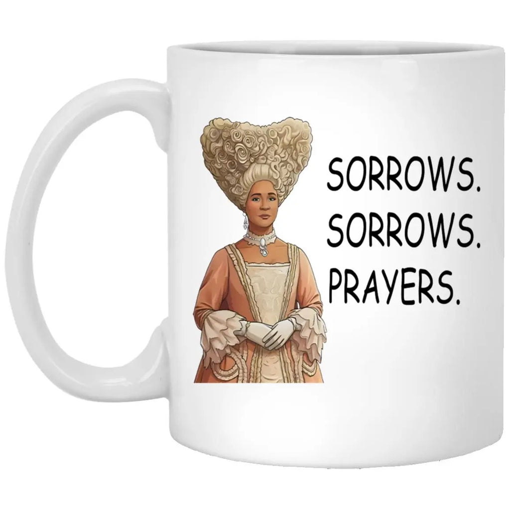 Sorrows Sorrows Prayers Queen Charlotte Mug