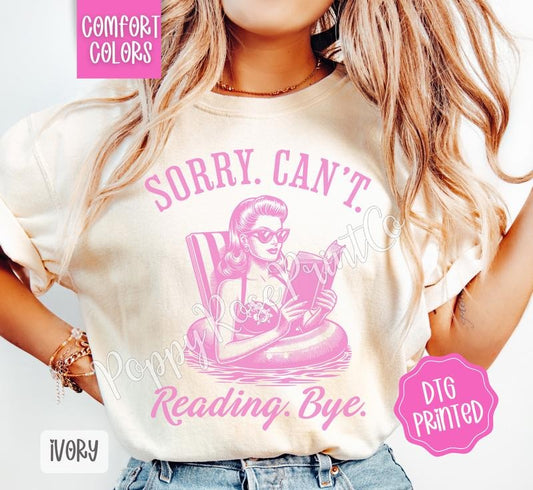 Sorry Can't Reading Bye Comfort Colors Shirt, Cute Summer Tshirt, Trendy Book Lover Tee, Gift for Her