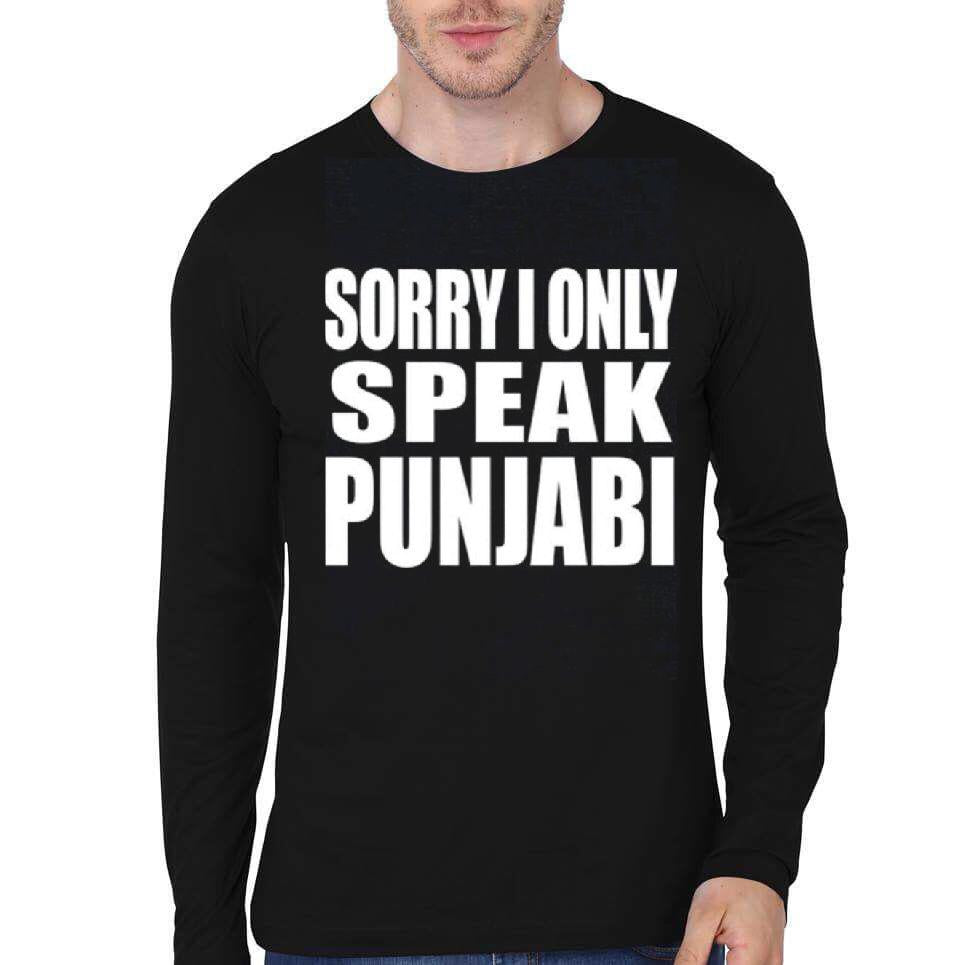 Sorry I Only Speak Punjabi Black Full Sleeve T-Shirt Hoodie, Sweatshirt | CoreVibeTees.com