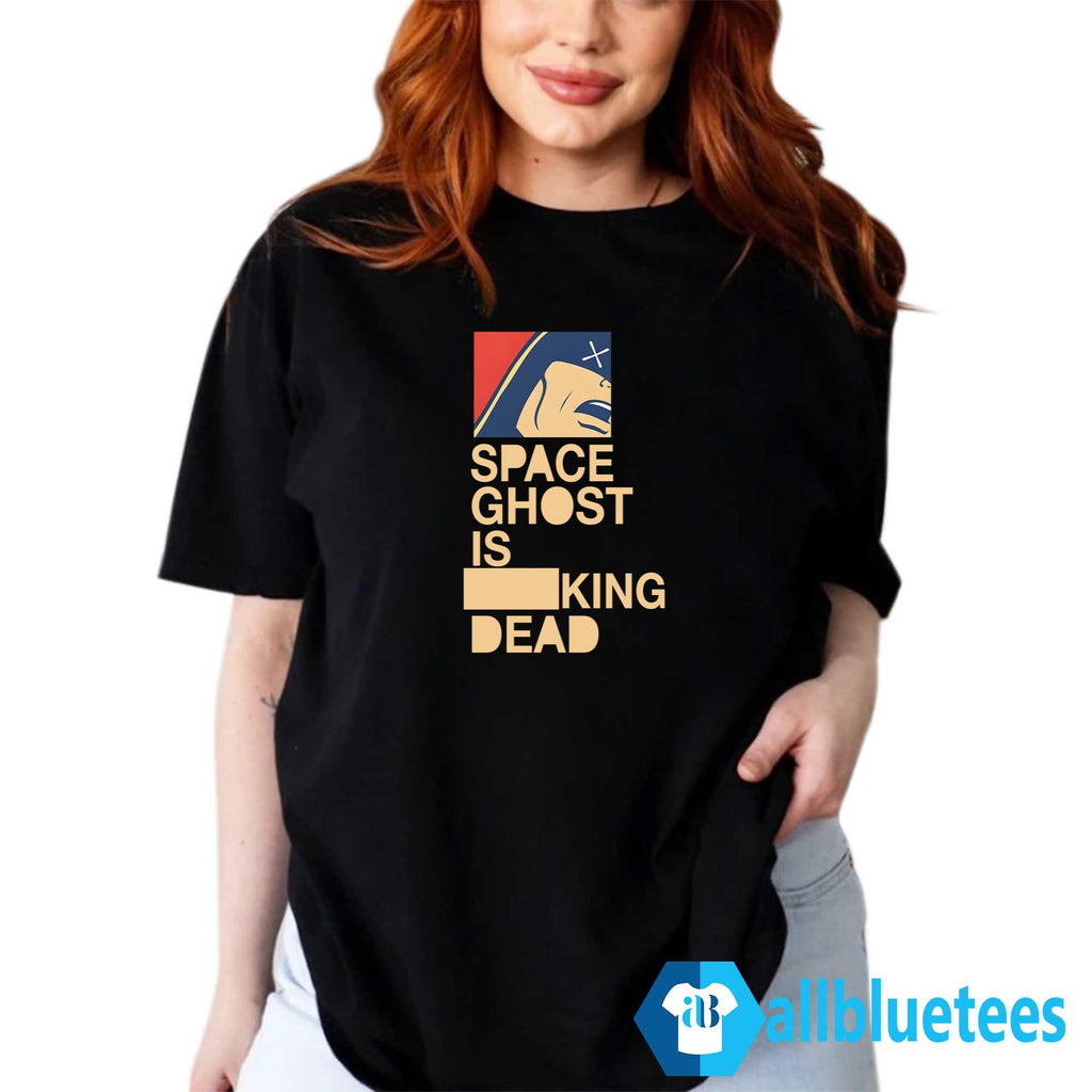 Space Ghost Is King Dead Shirt