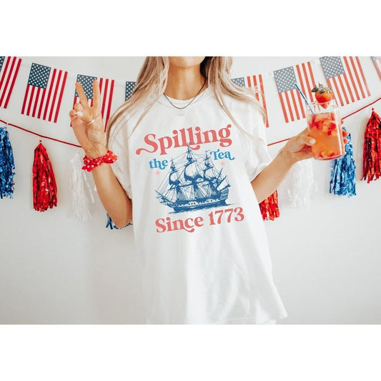Spilling The Tea Since 1773 Shirt 4th Of July Shirt Patriotic Shirt Usa Shirt Boston Tea Party Fourth Of July Shirt American Shirt  T-shirt, sweater and Hoodie