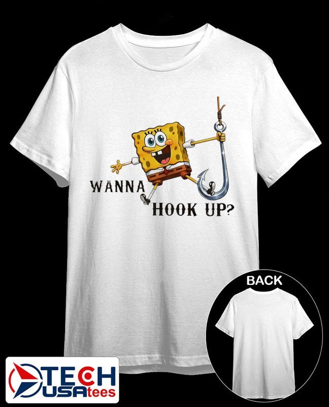 Sponge wanna hook up shirt