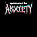 Sponsored By Anxiety