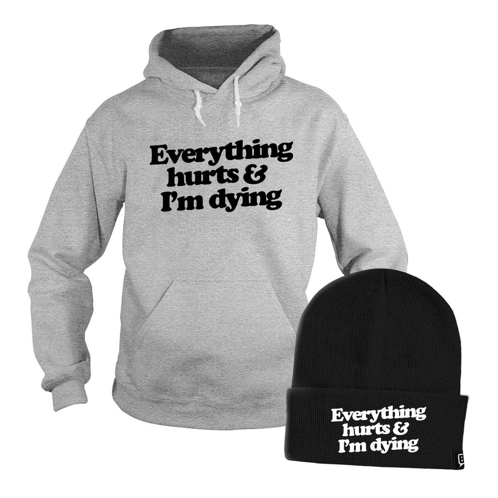 Everything Hurts and I'm Dying Hoodie + Free Beanie T-Shirts, Sweatshirt | CoreVibeTees.com (Image 5)