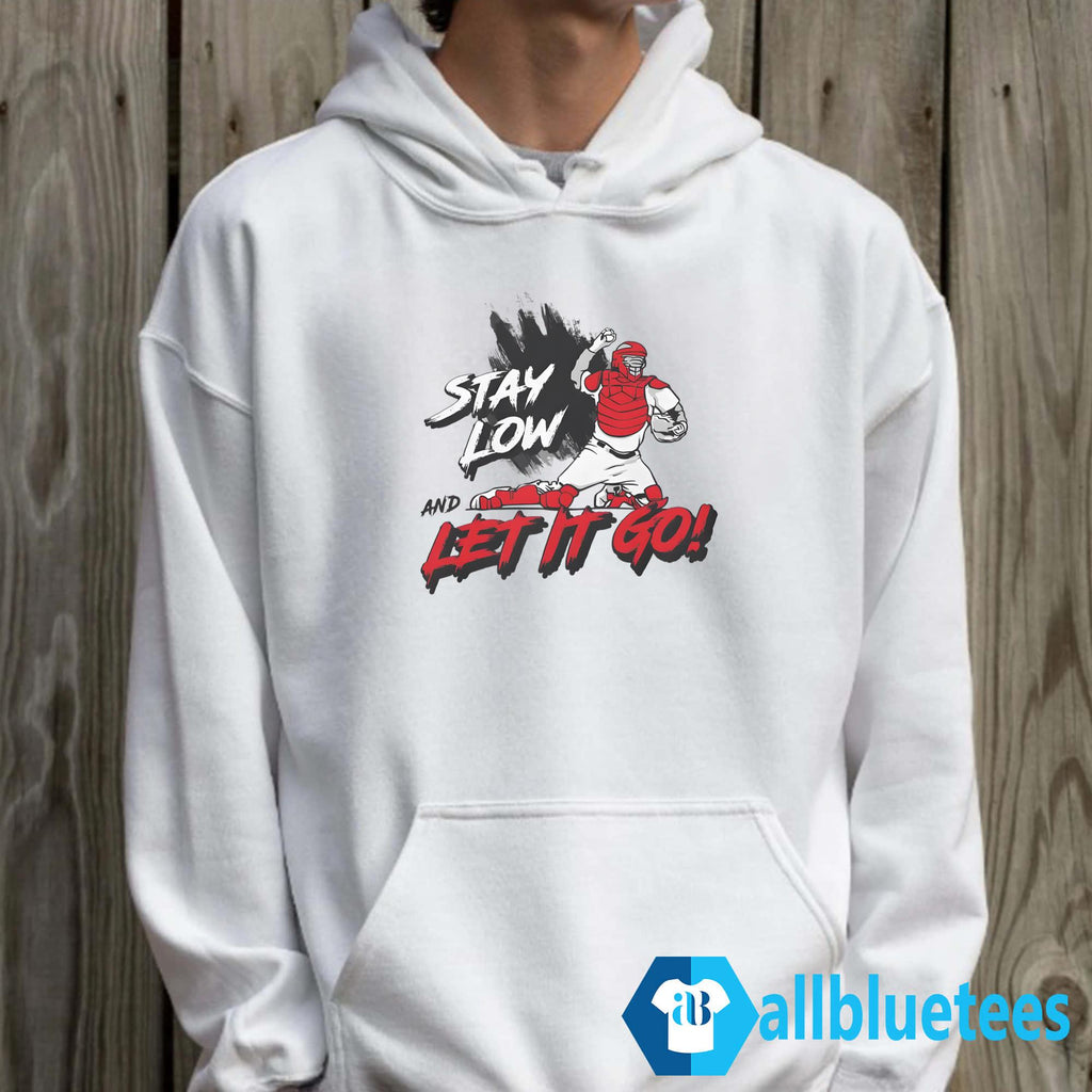 Stay Low And Let It Go Shirt