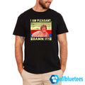 Steel Magnolias I Am Pleasant Damn It Shirt