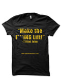 Make The Lift Black T-Shirt Hoodie, Sweatshirt | CoreVibeTees.com