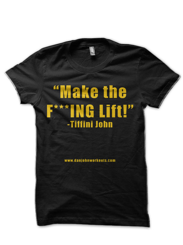 Make The Lift Black T-Shirt Hoodie, Sweatshirt | CoreVibeTees.com