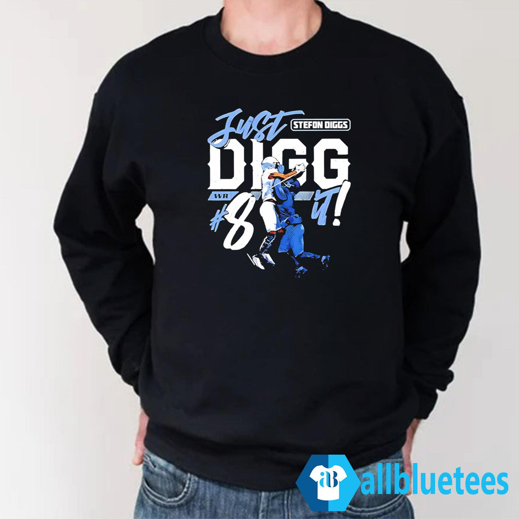 Stefon Diggs Just Digg It Shirt