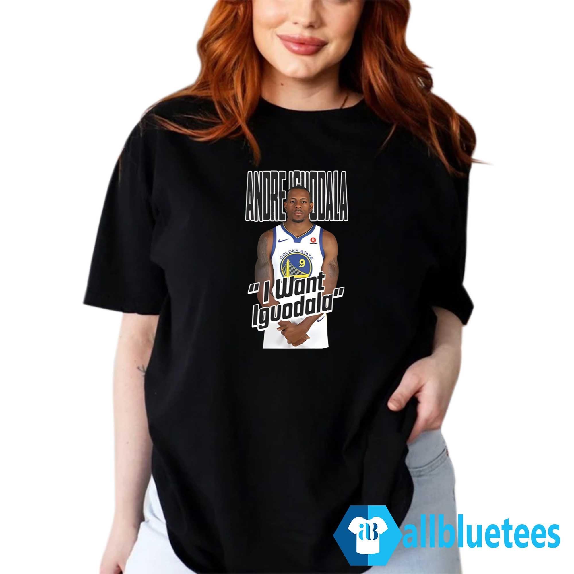Steph Curry Andre Iguodala I Want Iguodala Shirt