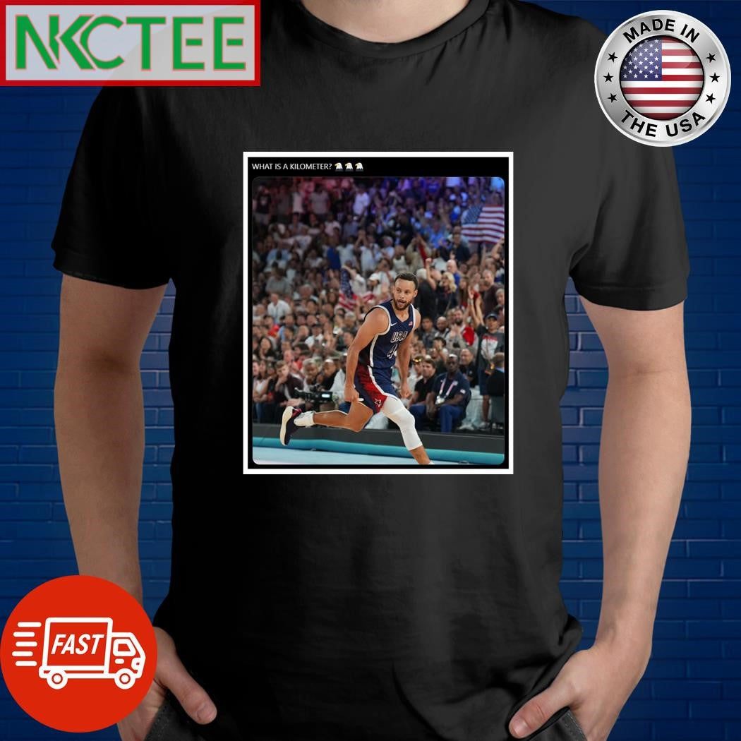 Stephen Curry What Is A Kilometer shirt