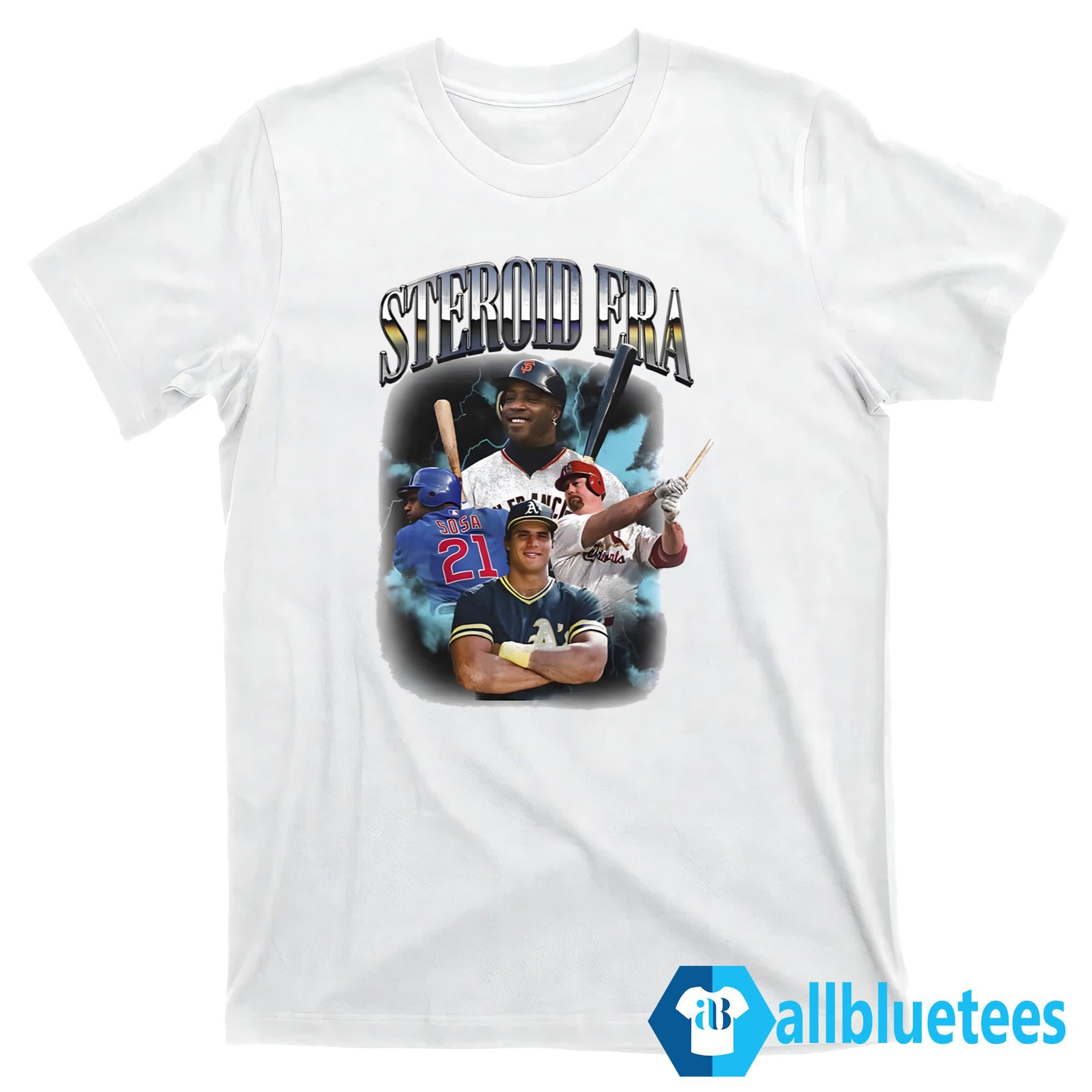 Steroid Era Shirt