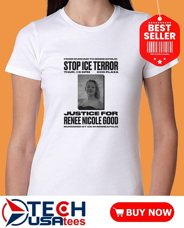 Stop ICE terror justice for Renee Nicole Good shirt