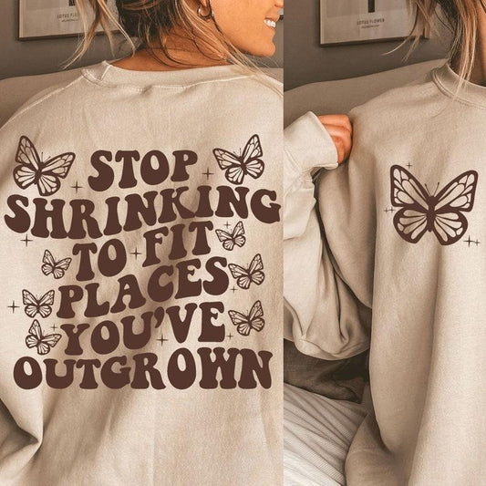 Stop Shrinking To Fit Places You've Outgrown, Trendy Positive Quote Cute Aesthetic, Retro Bubble Style