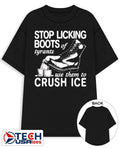 Stop licking boots og tyrants use them to crush ICE shirt
