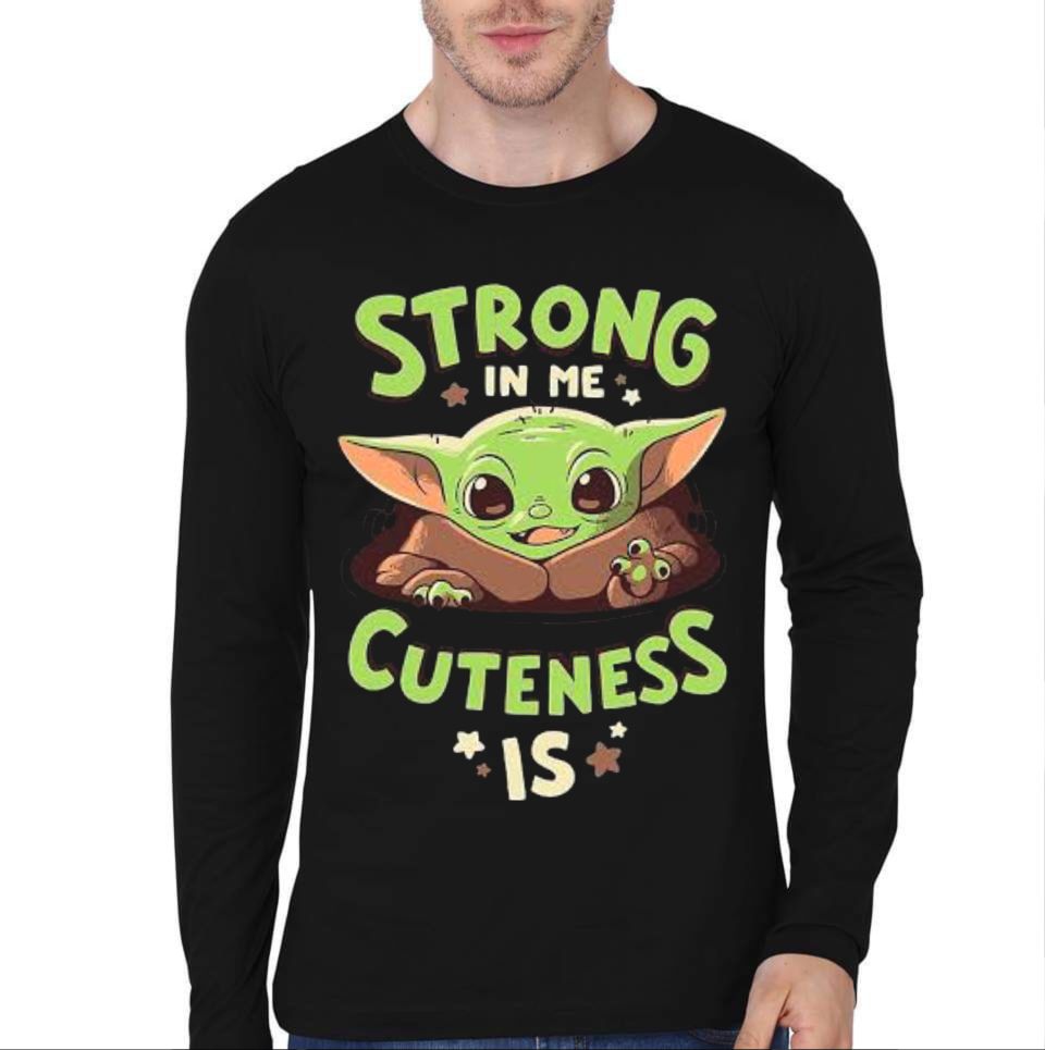 Strong In Me Cuteness Is Full Sleeve T-Shirt Hoodie, Sweatshirt | CoreVibeTees.com