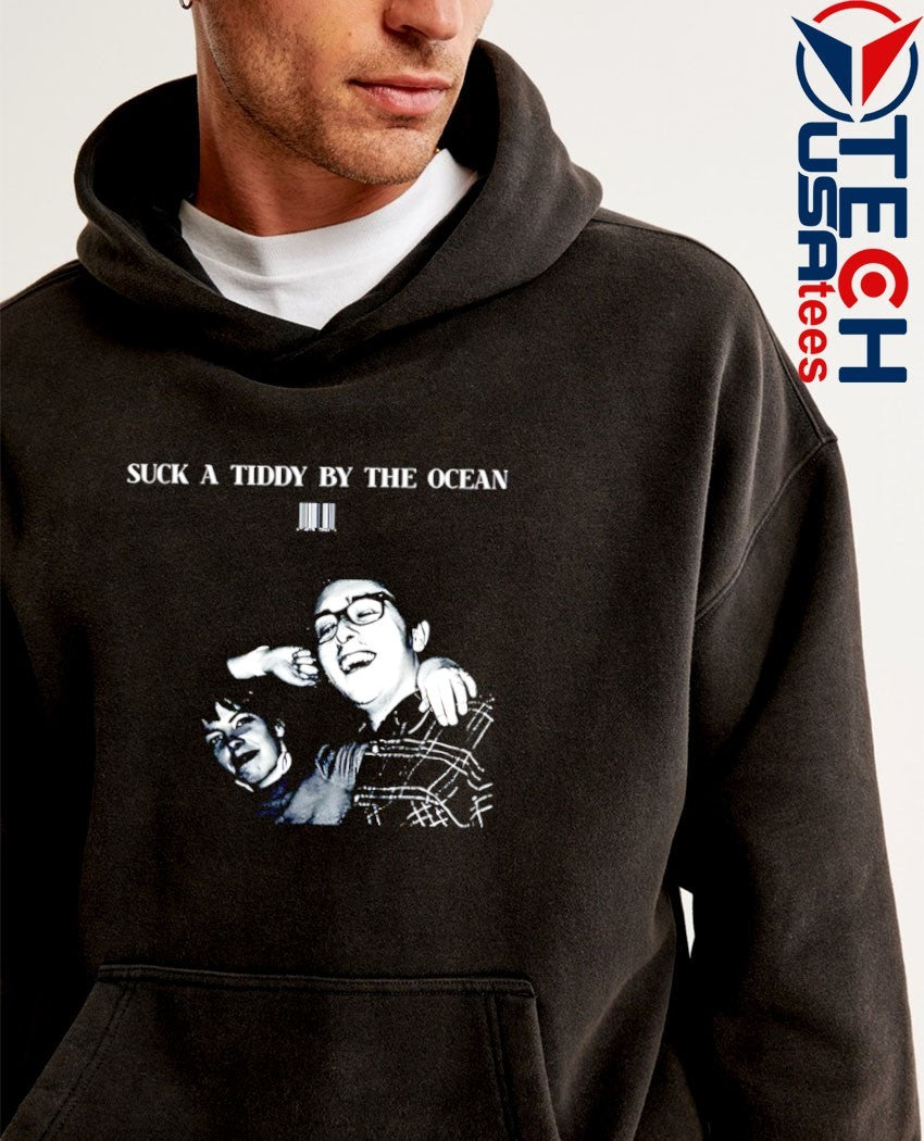 Sunken City suck a tiddy by The Ocean shirt