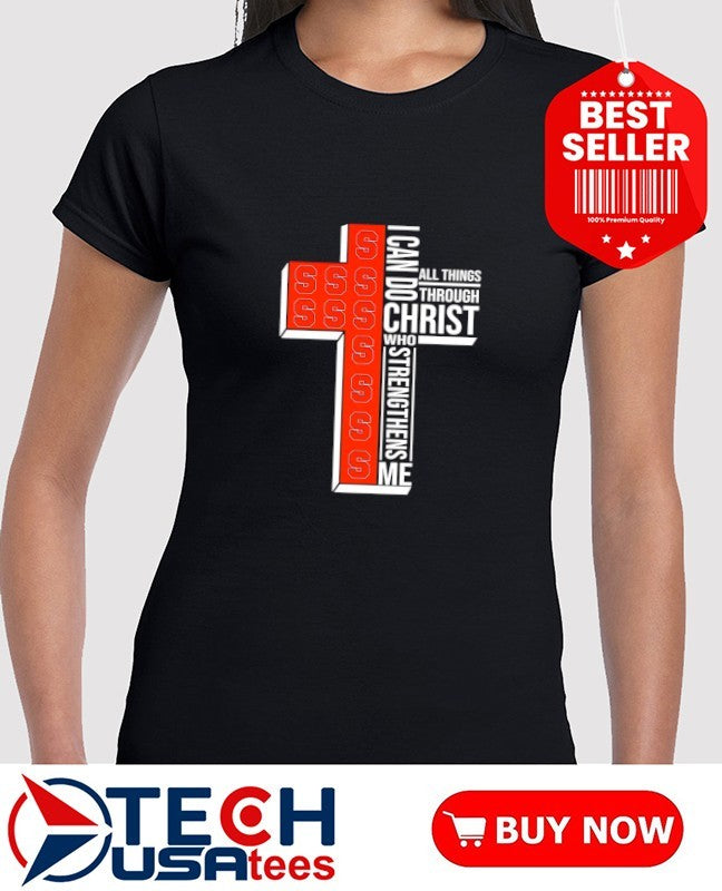 Syracuse Orange Women’s Basketball cross I can do all things through christ who strengthens me shirt