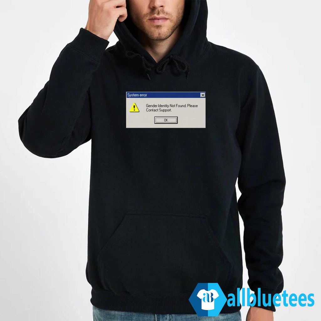 System Error Gender Identity Not Found Shirt
