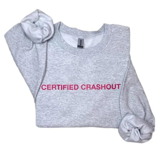 Certified Crashout Unisex Crewneck Sweatshirt/T-Shirt, For Him, For Her, Unisex Style, 100% Cotton, Pullover Crewneck Sweatshirt