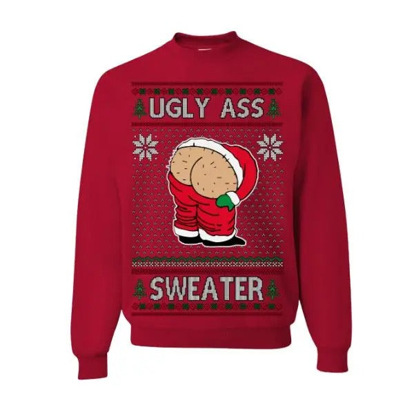 Ugly Ass Sweatshirt Funny Santa ClausUgly Christmas Crewneck Hoodie/Sweatshirt/T-Shirt, For Men, For Women - Unisex Style, 100% Cotton, Pullover unisex hoodie
