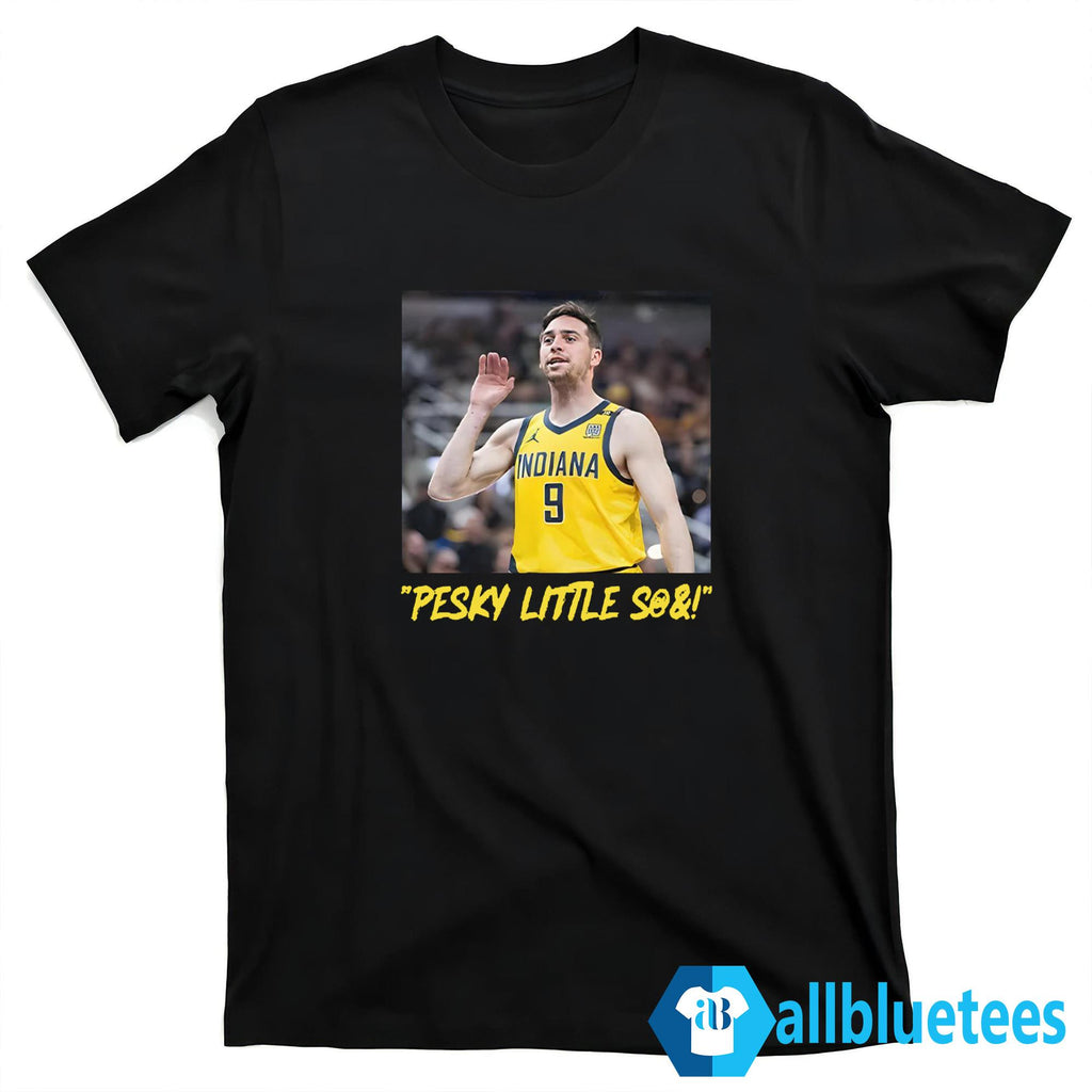 T.J. McConnell Pesky Little Shit Shirt