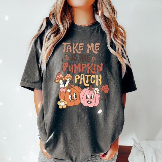 TAKE ME TO THE PUMPKIN PATCH SHIRT (COMFORT COLORS T-SHIRT, CAUSAL SHIRT UNISEX, FALL CLOTHING, GRAPHIC APPAREL) Cotton Fabric
