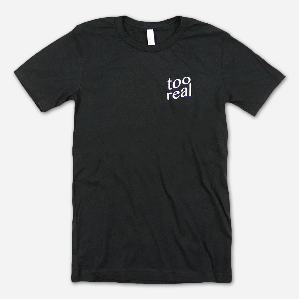 Too Real Vintage Black T-Shirt Hoodie, Sweatshirt | CoreVibeTees.com (Image 1)