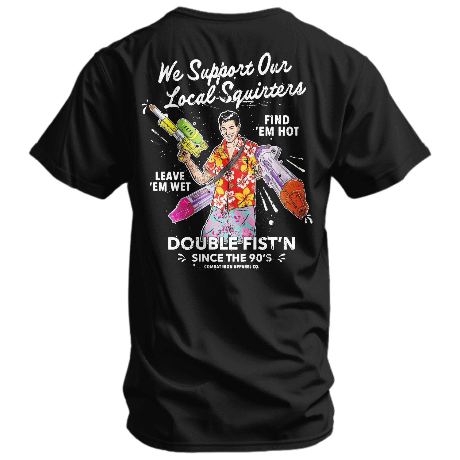 We Support Our Local Squirters Men's T-Shirt Hoodie, Sweatshirt | CoreVibeTees.com (Image 1)