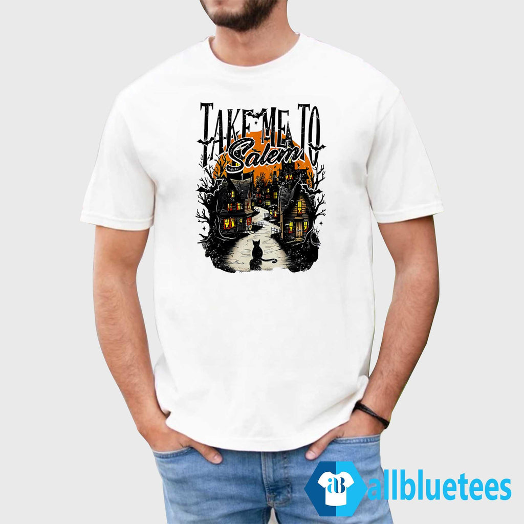 Take Me To Salem Shirt