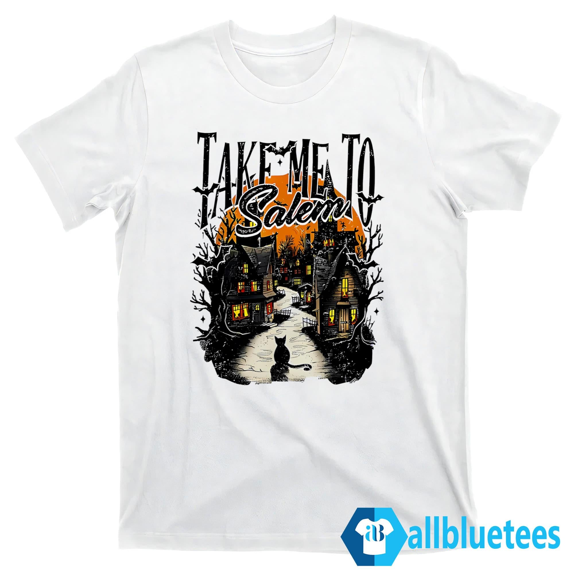 Take Me To Salem Shirt