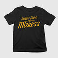 Taking Care Of Mizness Shirt