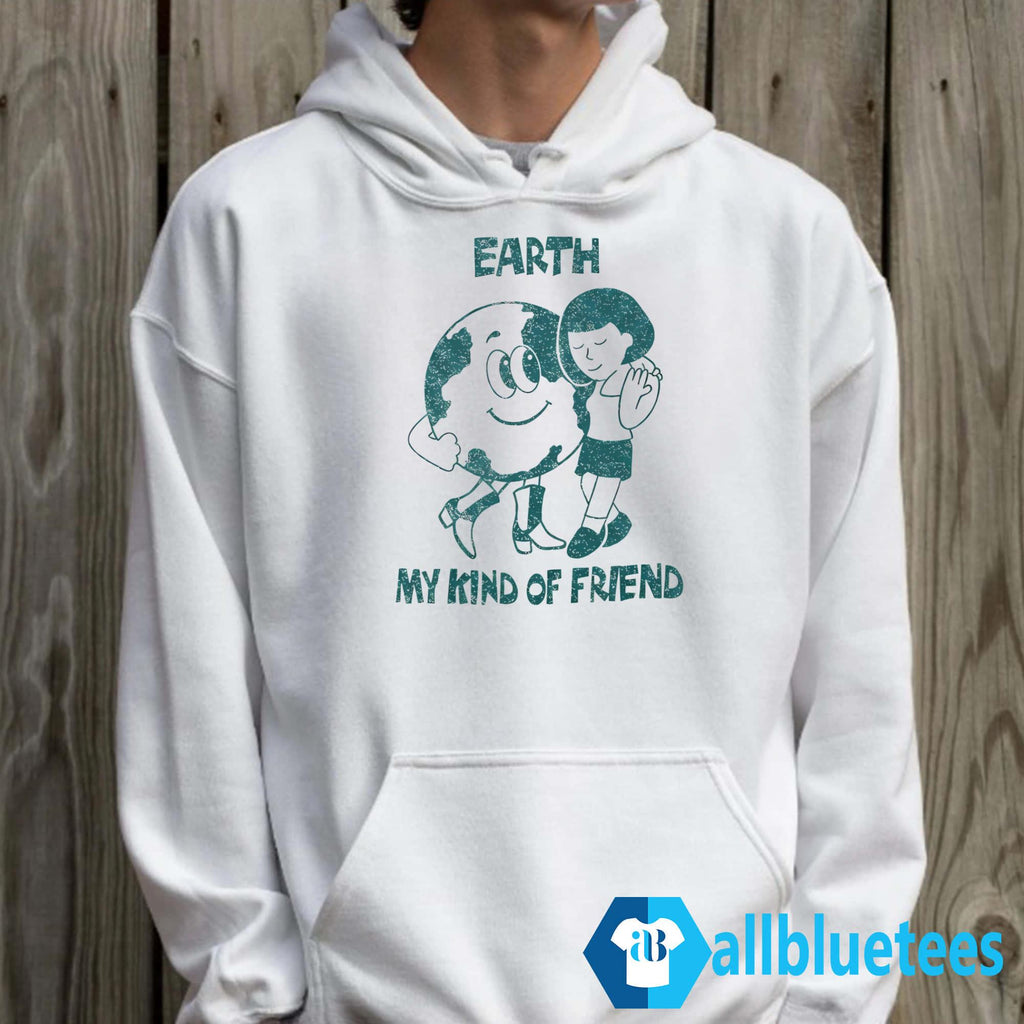 Taylor Dearden Earth My Kind Of Friend Shirt