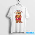 Taylor Otter Are You Bready For It X Travis Kansas City Chiefs Tshirts Sweater
