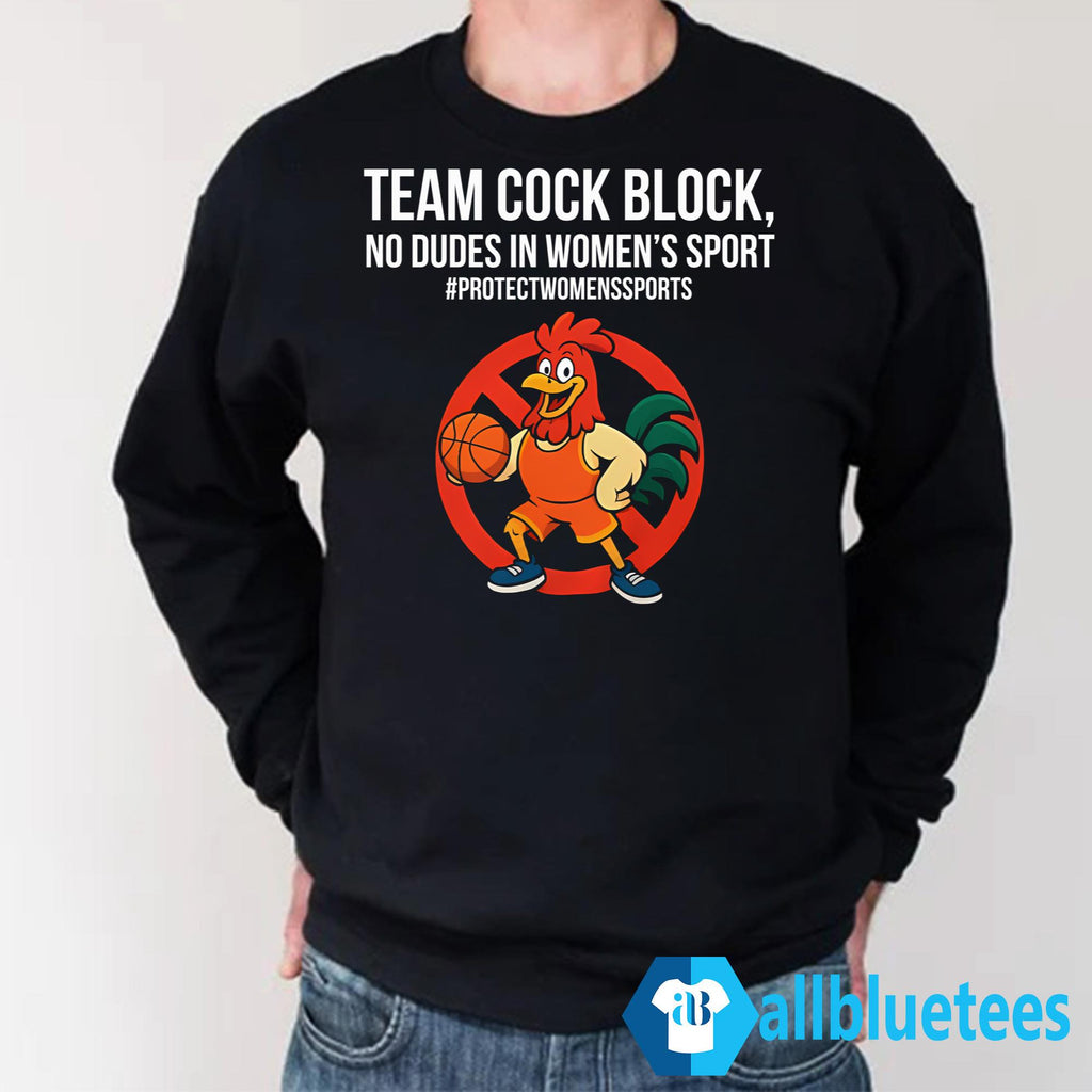 Team Cock Block No Dudes In Women’s Sports Shirt