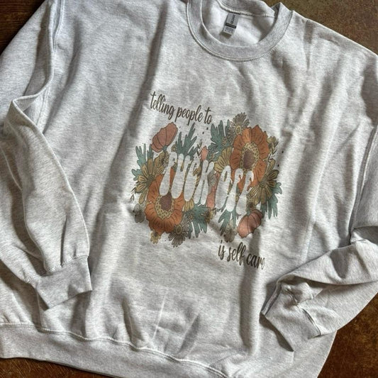 Telling People To F Off Is Self Care Sweatshirt - Ash Grey - Sublimation - Unisex Sizing - petty